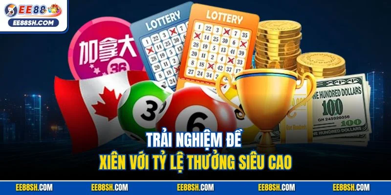 Lô Đề Online EE88 | Loại Hình Quay Cầu Xổ Số Đặc Sắc 2025 3 Trải nghiệm đề xiên với tỷ lệ thưởng siêu cao